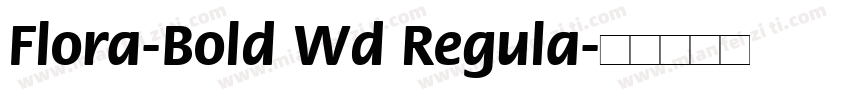 Flora-Bold Wd Regula字体转换